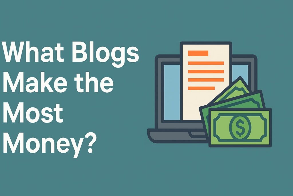 What Blogs Make the Most Money?